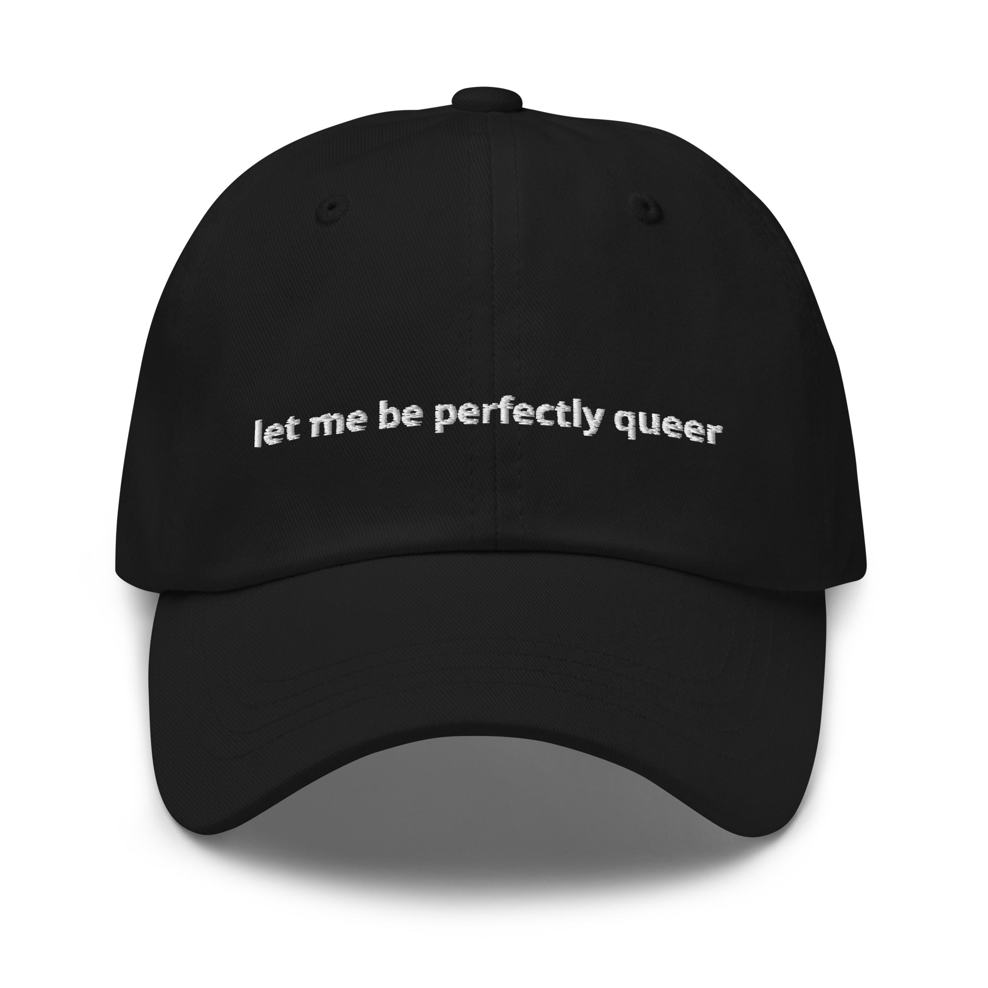 Let Me Be Perfectly Queer Pride Celebration Hat