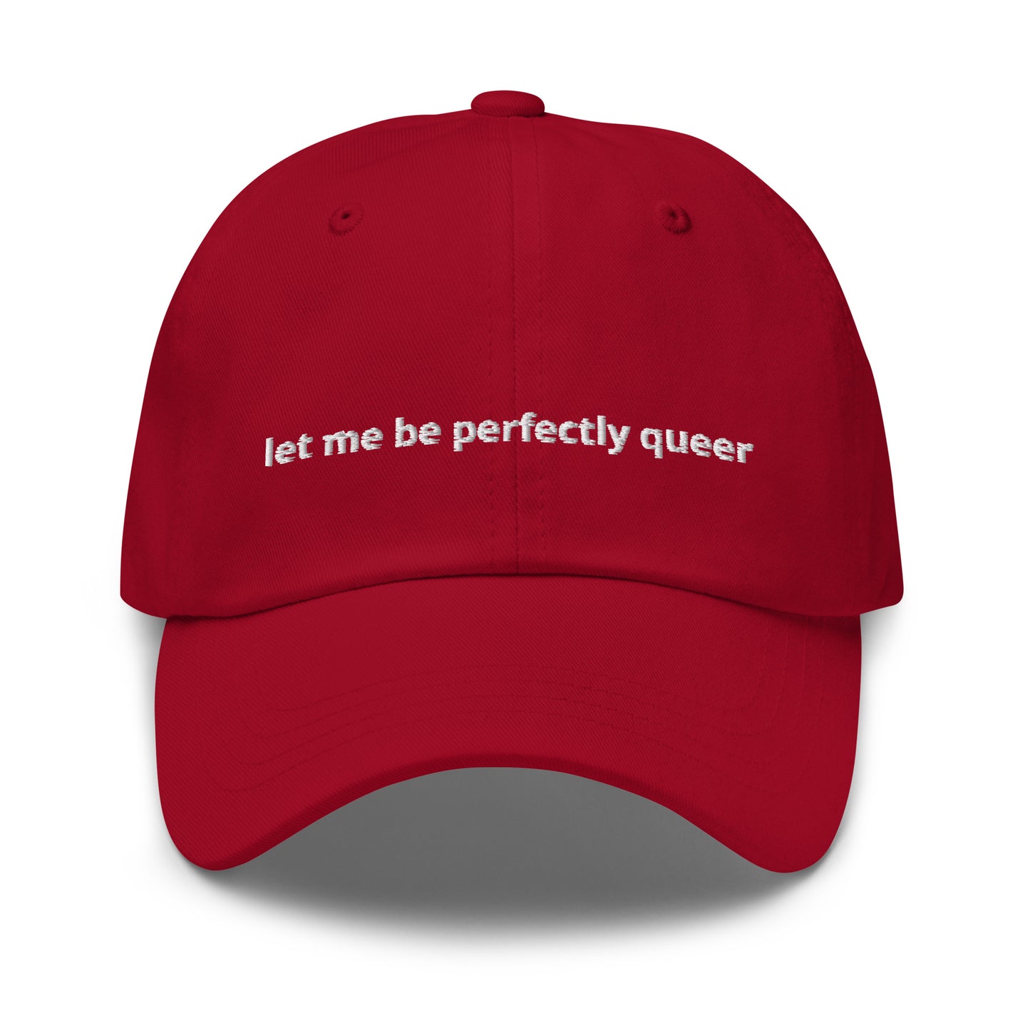 Let Me Be Perfectly Queer Pride Celebration Hat