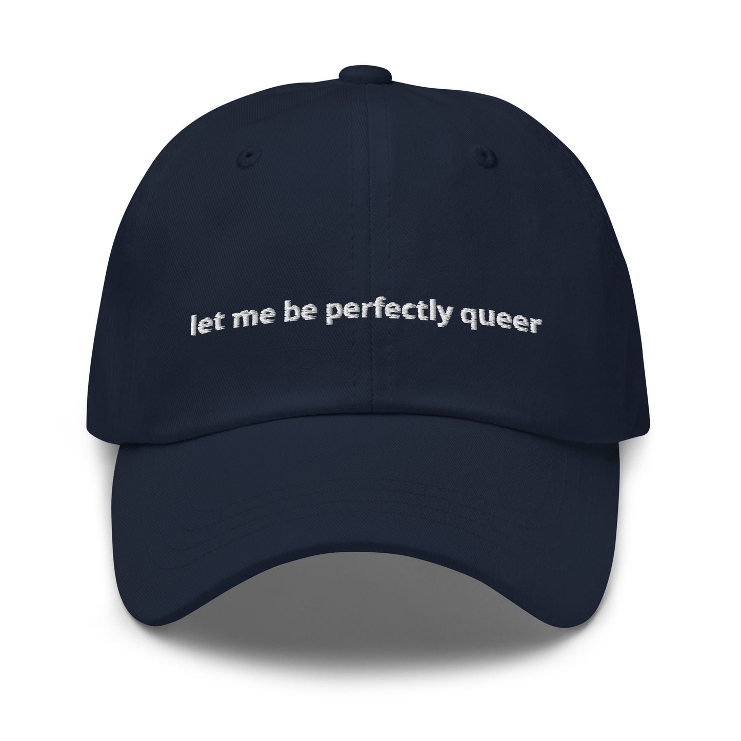 Let Me Be Perfectly Queer Pride Celebration Hat