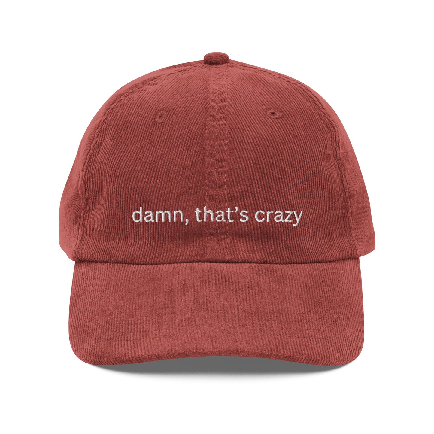 Damn, That's Crazy Corduroy Hat