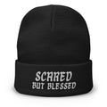 Scared But Blessed" Beanie – Funny Quirky Hat for Cozy Vibes, Absurdist Fashion, and Everyday Chaotic Clothing