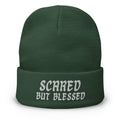 Scared But Blessed" Beanie – Funny Quirky Hat for Cozy Vibes, Absurdist Fashion, and Everyday Chaotic Clothing