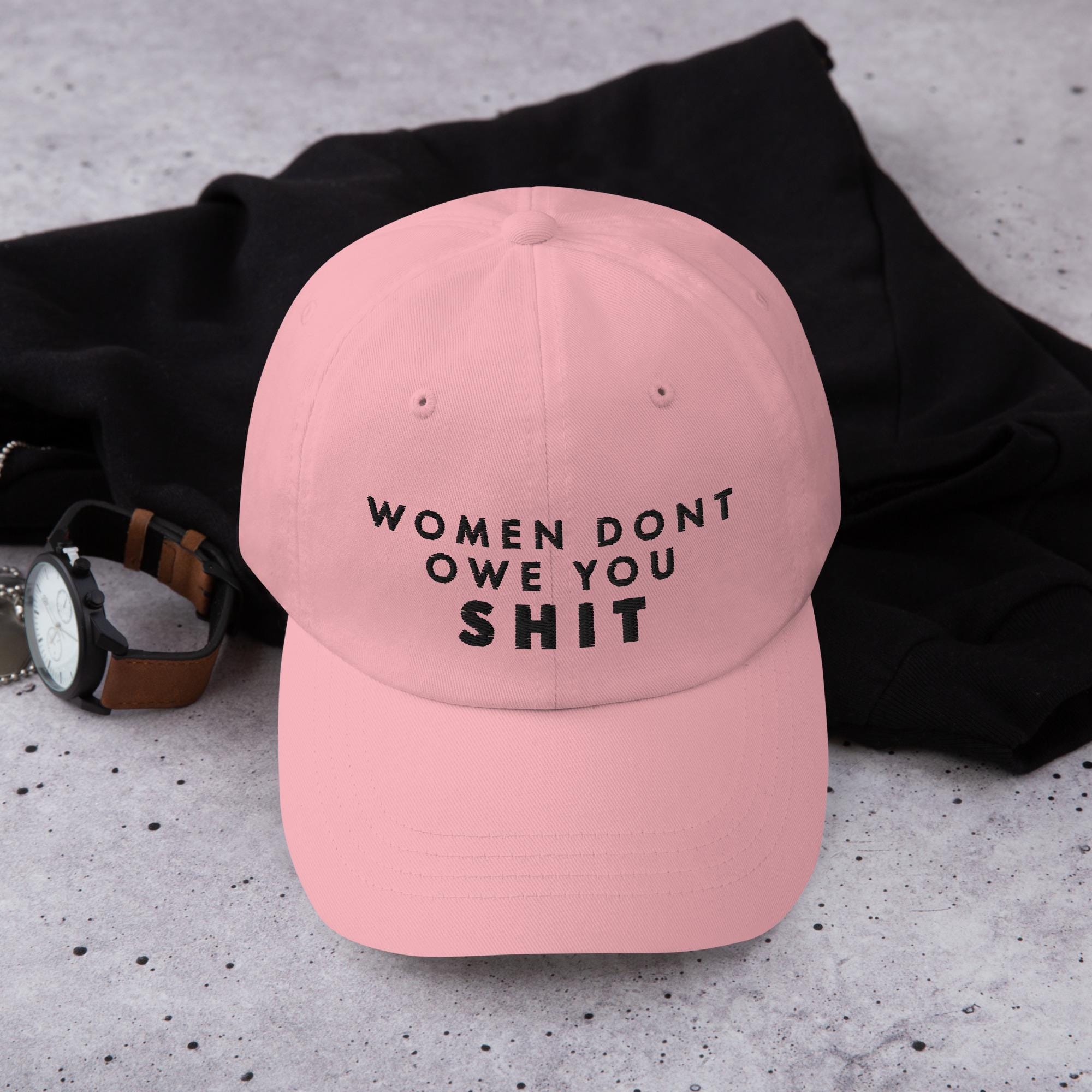 Women Don't Owe You Shit Adjustable Embroidered Hat for Men and Women