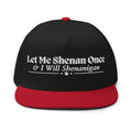 Let Me Shenan Once I Will Shenanigan Funny Embroidered Hat for Men and Women