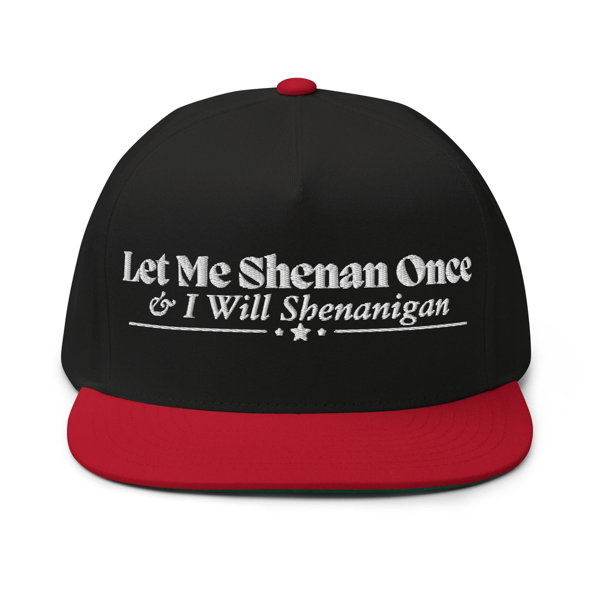 Let Me Shenan Once I Will Shenanigan Funny Embroidered Hat for Men and Women