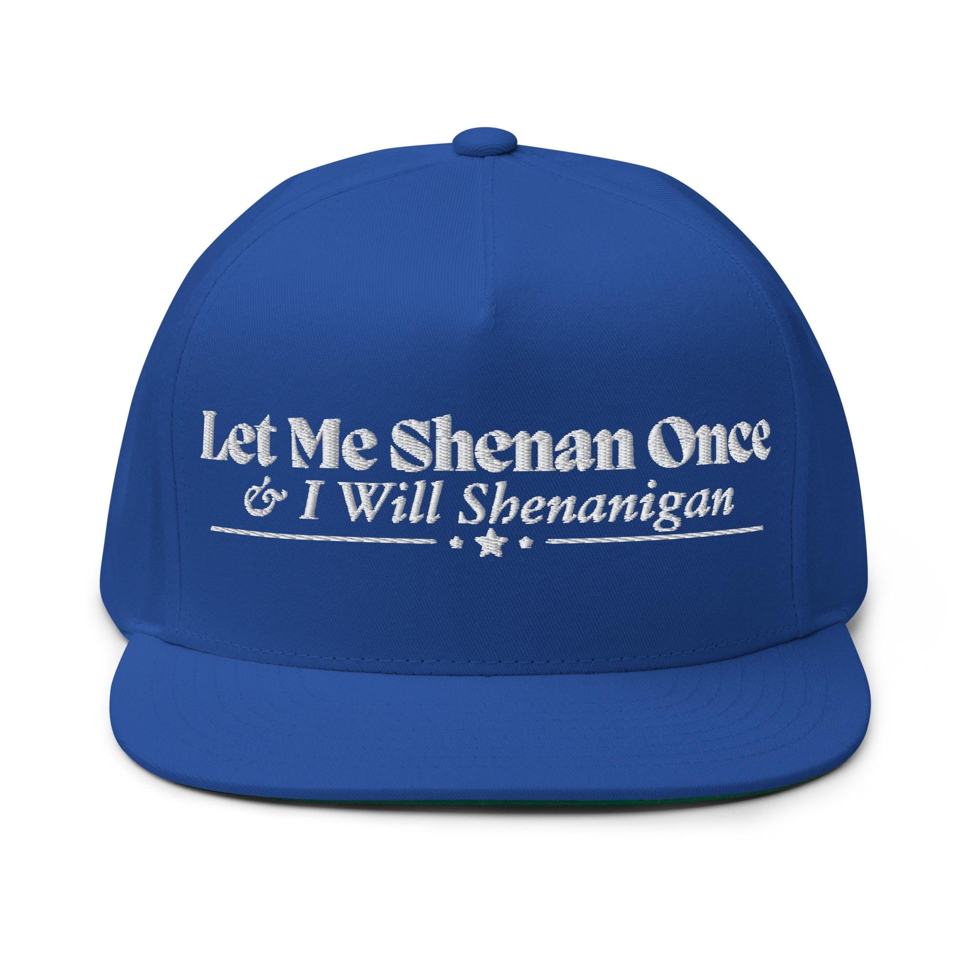 Let Me Shenan Once I Will Shenanigan Funny Embroidered Hat for Men and Women