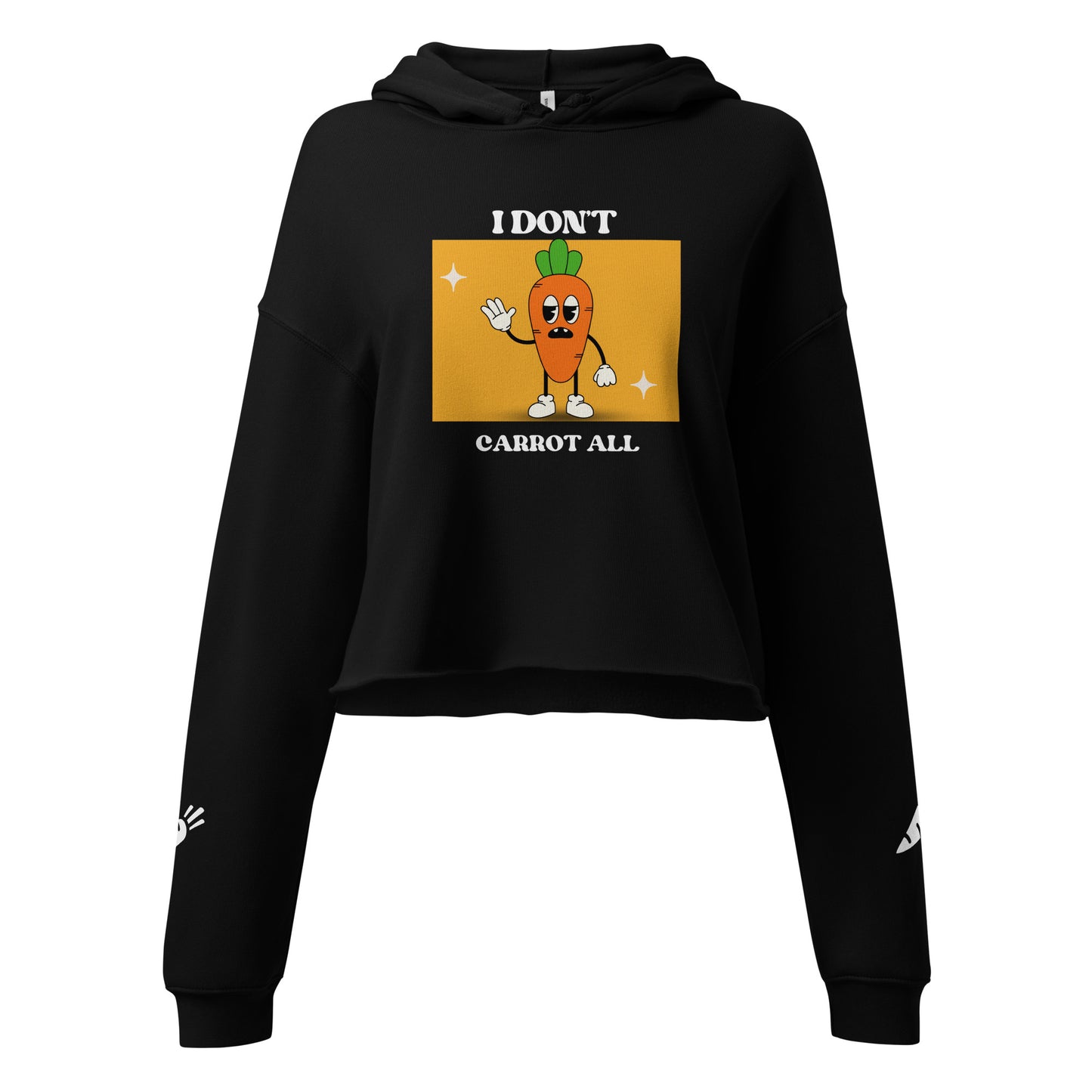 I Don't Carrot All Cropped Hoodie